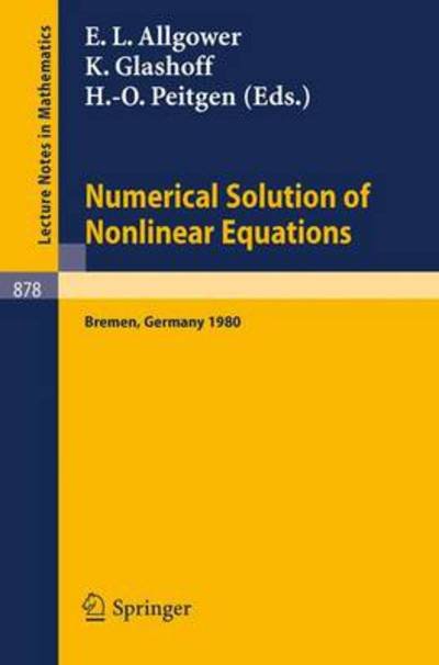 Cover for E L Allgwer · Numerical Solution of Nonlinear Equations - Lecture Notes in Mathematics (Taschenbuch) (1981)