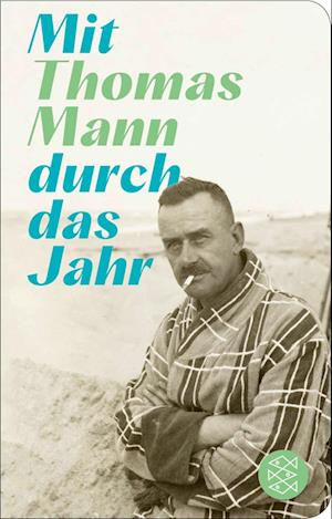 Cover for Thomas Mann · Mit Thomas Mann durch das Jahr (Bok) (2024)