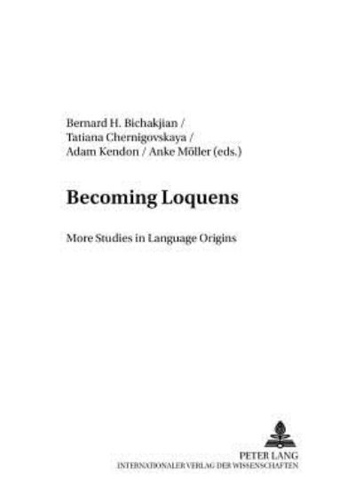 Cover for Becoming Loquens: More Studies in Language Origins - Bochum Publications in Evolutionary Cultural Semiotics (Paperback Book) (2000)