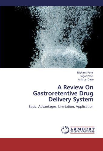 Cover for Ankita Dave · A Review on Gastroretentive Drug Delivery System: Basic, Advantages, Limitation, Application (Paperback Book) (2012)