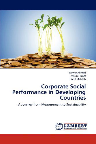 Cover for Hanif Mahtab · Corporate Social Performance in Developing Countries: a Journey from Measurement to Sustainability (Paperback Book) (2012)