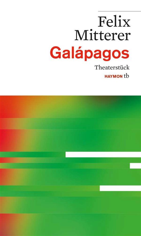 Cover for Felix Mitterer · Galapagos (Bok)