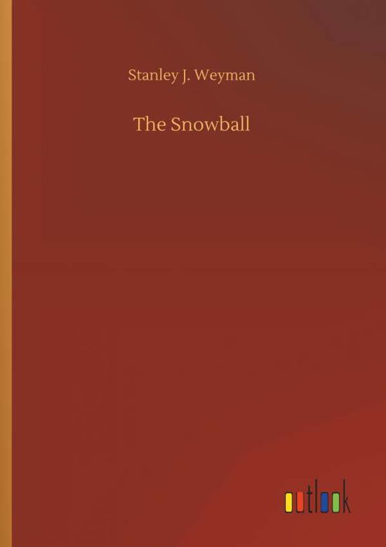 Cover for Weyman · The Snowball (Book) (2018)