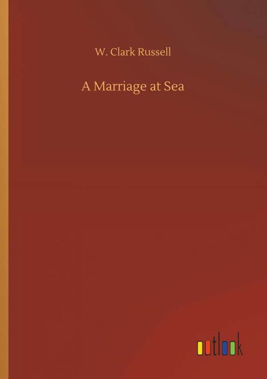 Cover for Russell · A Marriage at Sea (Book) (2018)