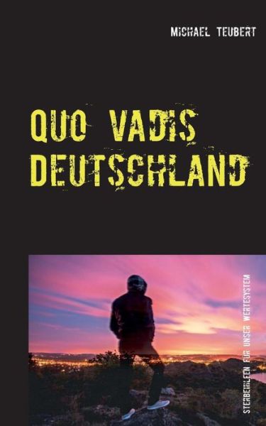 Cover for Michael Teubert · Quo Vadis Deutschland (Paperback Book) (2015)