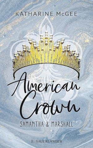 Cover for Katharine McGee · American Crown  Samantha &amp; Marshall (Book) (2022)