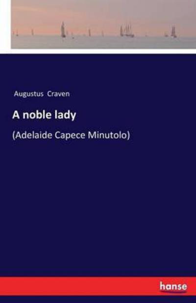 Cover for Craven · A noble lady (Bok) (2016)