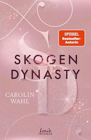 Cover for Carolin Wahl · Skogen Dynasty (Crumbling Hearts, Band 1) (Bok) (2023)