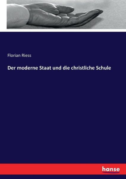 Cover for Riess · Der moderne Staat und die christl (Book) (2017)