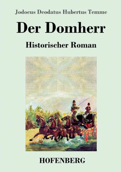 Der Domherr - Temme - Książki -  - 9783743723719 - 23 stycznia 2018