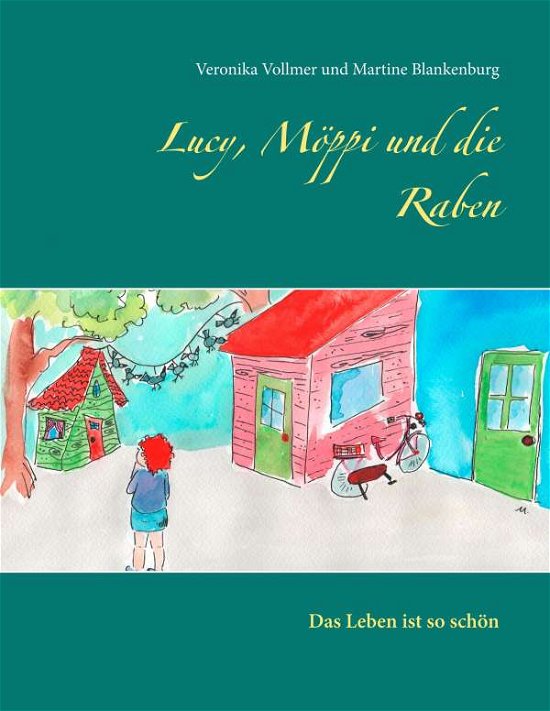 Cover for Vollmer · Lucy, Möppi und die Raben (Bok)
