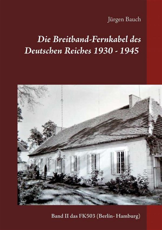 Cover for Bauch · Die Breitband-Fernkabel des Deuts (Bok)