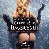 GruppenSex: Eingeschneit | Erotik Audio Story | Erotisches Hörbuch Audio CD - Simona Wiles - Musique - Blue Panther Books - 9783750778719 - 1 mars 2022