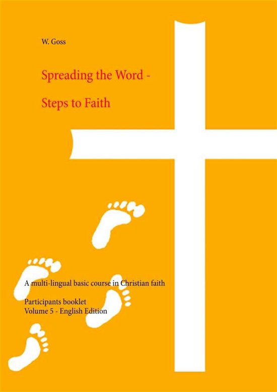 Cover for Goss · Spreading the Word - Steps to Fait (Buch)