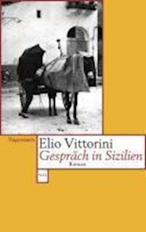 Cover for Elio Vittorini · Wagenbachs TB.671 Vittorini.Gespräch (Bog)