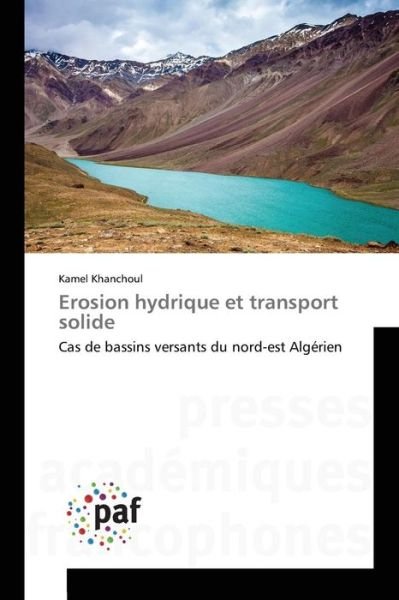 Cover for Khanchoul Kamel · Erosion Hydrique et Transport Solide (Pocketbok) (2018)