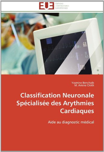 Cover for Collectif · Classification neuronale specialisee des arythmies cardiaques - Omn.Univ.Europ. (Paperback Book) [French edition] (2018)