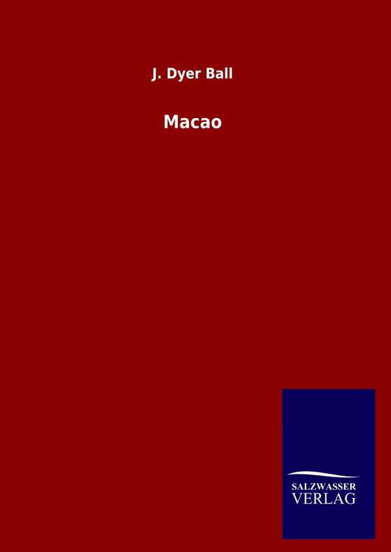 Cover for J Dyer Ball · Macao (Hardcover Book) (2020)