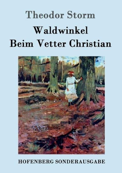 Cover for Storm · Waldwinkel / Beim Vetter Christia (Bog) (2016)