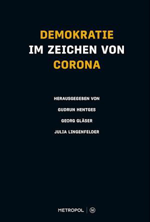 Demokratie im Zeichen von Corona - Gudrun Hentges - Książki - Metropol Verlag - 9783863315719 - 1 października 2021