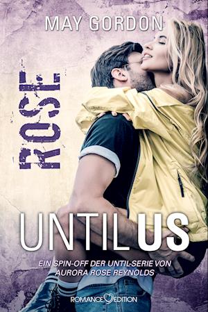 Cover for May Gordon · Until Us: Rose (Book) (2023)