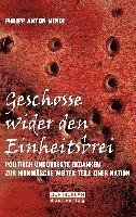 Cover for Philipp Anton Mende · Geschosse wider den Einheitsbrei (Taschenbuch) (2017)