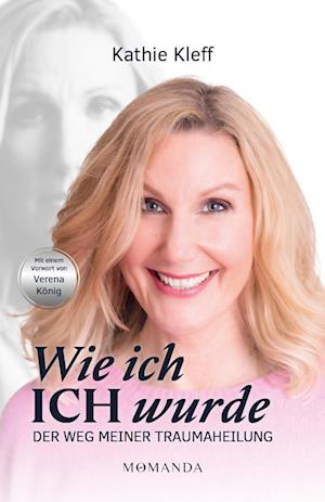 Cover for Kathie Kleff · Wie ich ICH wurde (Book) (2023)