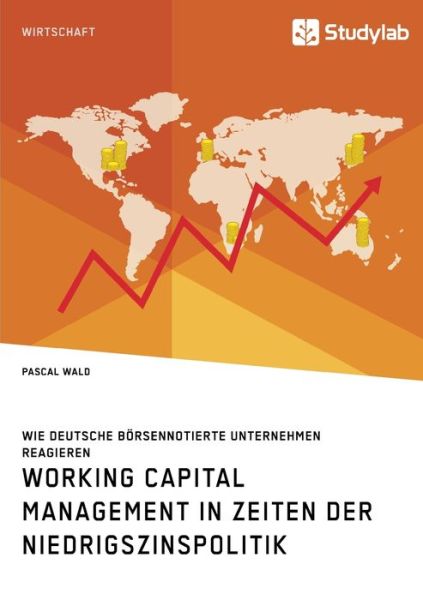 Cover for Wald · Working Capital Management in Zeit (Buch) (2019)