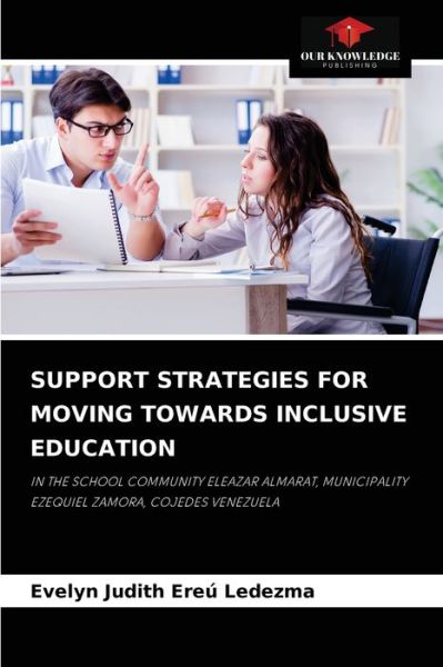 Cover for Evelyn Judith Ereu Ledezma · Support Strategies for Moving Towards Inclusive Education (Paperback Book) (2021)