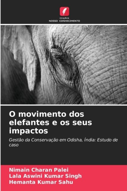 Cover for Nimain Charan Palei · O movimento dos elefantes e os seus impactos (Paperback Book) (2021)