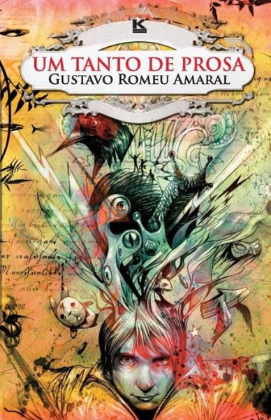 Cover for Gustavo Romeu Amaral · Um Tanto De Prosa (Pocketbok) [Portuguese edition] (2012)