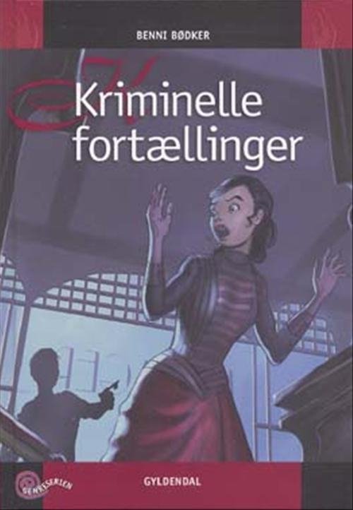 Cover for Benni Bødker · Genreserien: Kriminelle fortællinger (Bound Book) [1st edition] (2006)