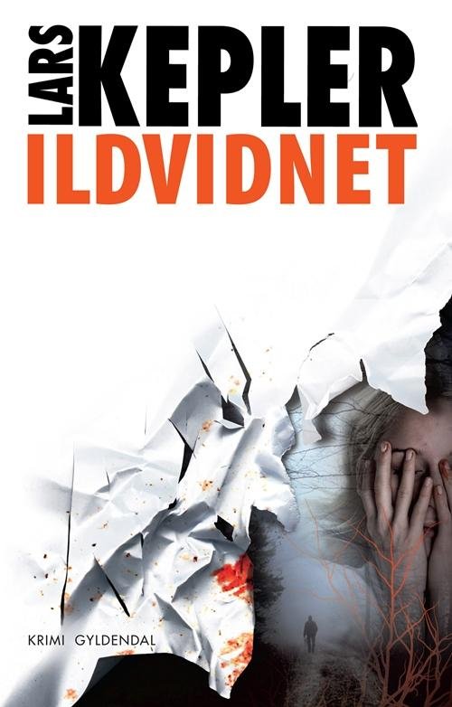 Cover for Lars Kepler · Ildvidnet (Innbunden bok) [1. utgave] [Indbundet] (2012)