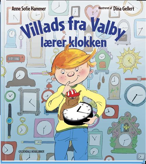 Villads fra Valby lærer klokken - Anne Sofie Hammer - Books - Gyldendal - 9788703087719 - April 29, 2019