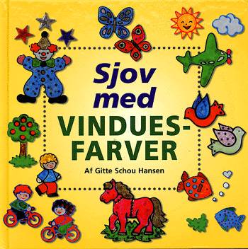 Cover for Gitte Schou Hansen · Sjov med vinduesfarver (Book) [1st edition] (2001)