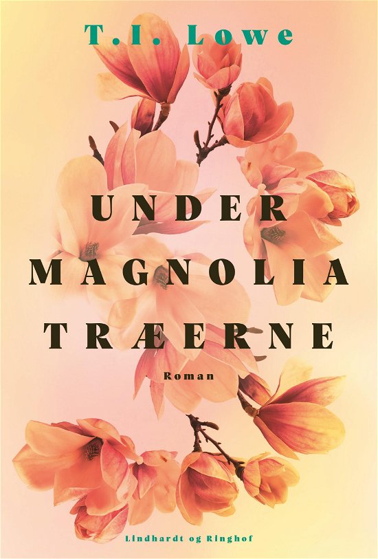 Cover for T.I. Lowe · Under magnoliatræerne (Sewn Spine Book) [1st edition] (2022)