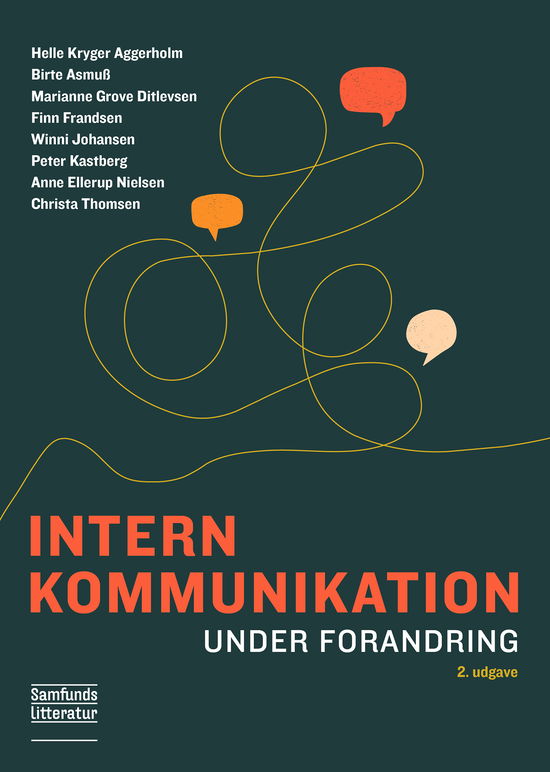 Cover for Helle Kryger Aggerholm, Birte Asmuss, Marianne Grove Ditlevsen, Finn Frandsen, Winni Johansen, Peter Kastberg, Anne Ellerup Nielsen og Christa Thomsen · Den kommunikerende organisation: Intern kommunikation under forandring (Paperback Bog) [2. udgave] (2020)