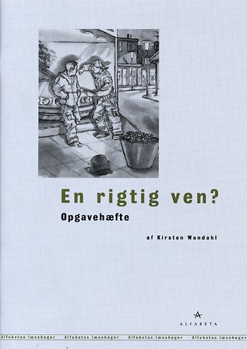 Cover for Kirsten Wandahl · Alfabetas læsebøger.: En rigtig ven? (Poketbok) [1:a utgåva] (2005)
