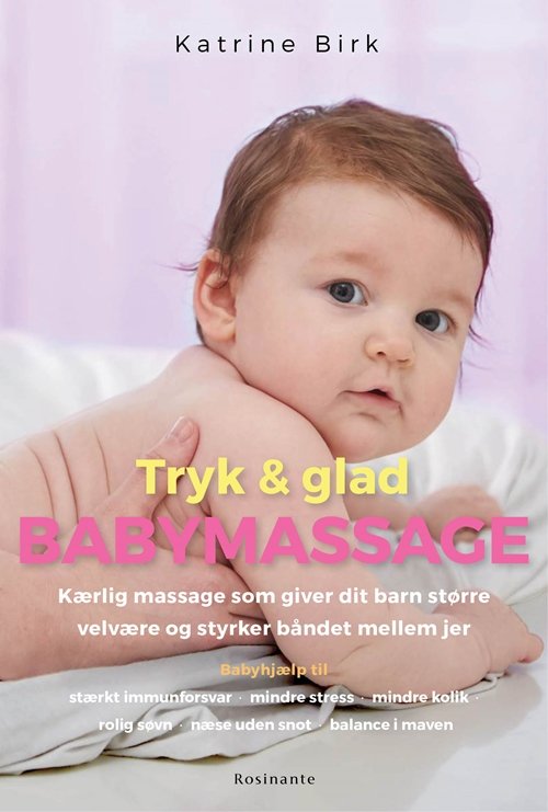 Cover for Katrine Birk · Tryk og glad babymassage (Hæftet bog) [1. udgave] (2018)