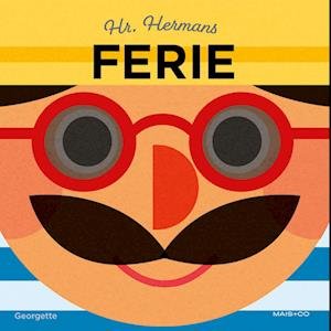 Hr. Hermans ferie - Georgette - Livres - Mais & Co. - 9788793723719 - 1 juillet 2022