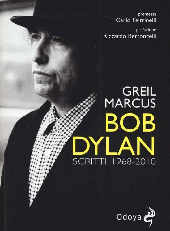 Cover for Greil Marcus · Bob Dylan. Scritti 1968-2010 (DVD)