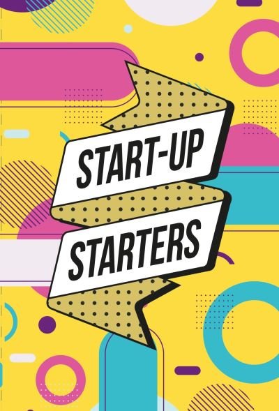 Tijs Besieux · Start-Up Starters: Achieve success by focusing on what matters (Flashkort) (2023)