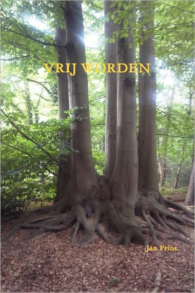 Cover for Jan Prins · Vrij Worden (Paperback Book) [Dutch edition] (2010)