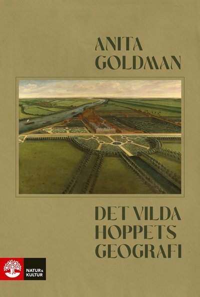 Anita Goldman · Det vilda hoppets geografi (Hardcover Book) (2025)