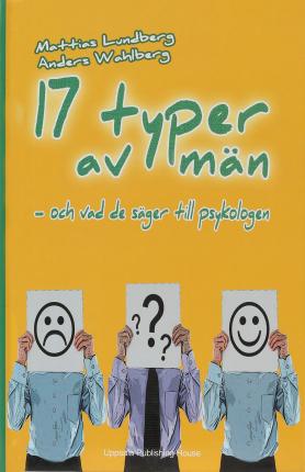 Cover for Anders Wahlberg · 17 typer av män : och vad de säger till psykologen (Map) (2009)