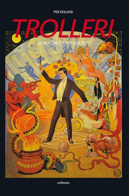 Cover for Per Eklund · Trolleri : som konst och kultur (Innbunden bok) (2016)