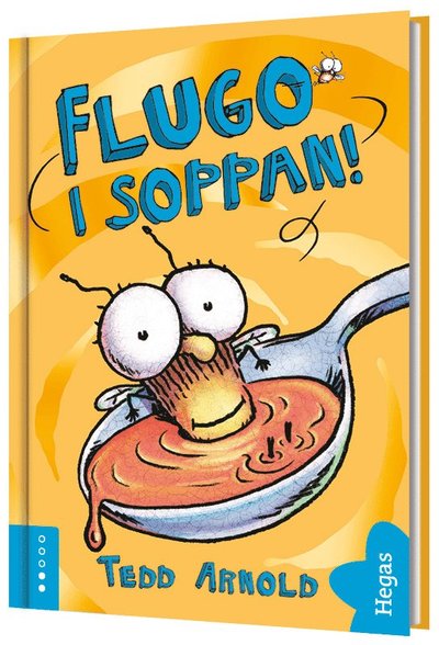 Cover for Tedd Arnold · Flugo: Flugo i soppan! (Bound Book) (2020)