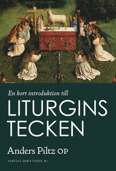 Cover for Anders Piltz · En kort introduktion till liturgins tecken (Book) (2020)