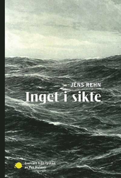Cover for Jens Rehn · Inget i sikte (Book) (2022)