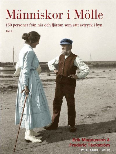 Cover for Erik Magnusson · Människor i Mölle : 150 personer från när och fjärran som satt avtryck i byn (Hardcover Book) [Ned edition] (2016)